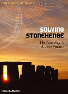 Solving Stonehenge, the new key to an ancient enigma