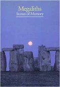 Megaliths, Stones of Memory