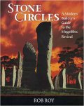 Stone Circles, a Modern Builder's Guide to the Megalithic Revival